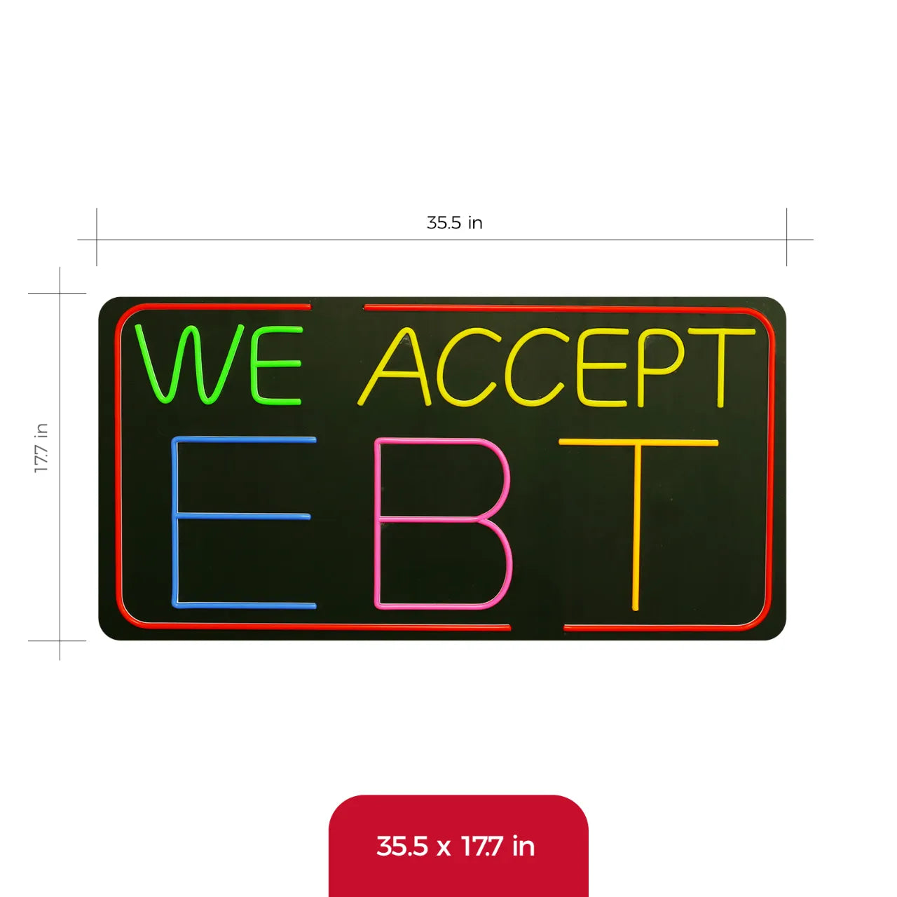 WE ACCEPT EBT neon sign 35x18 inch size