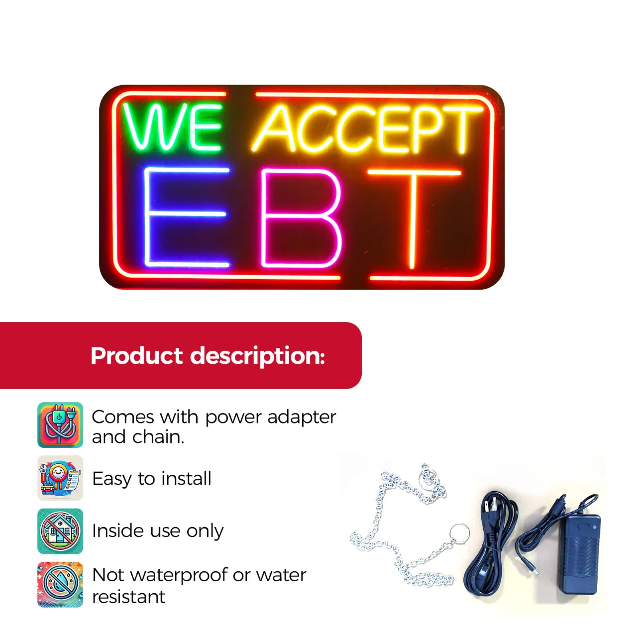 WE ACCEPT EBT LED neon sign features specifications